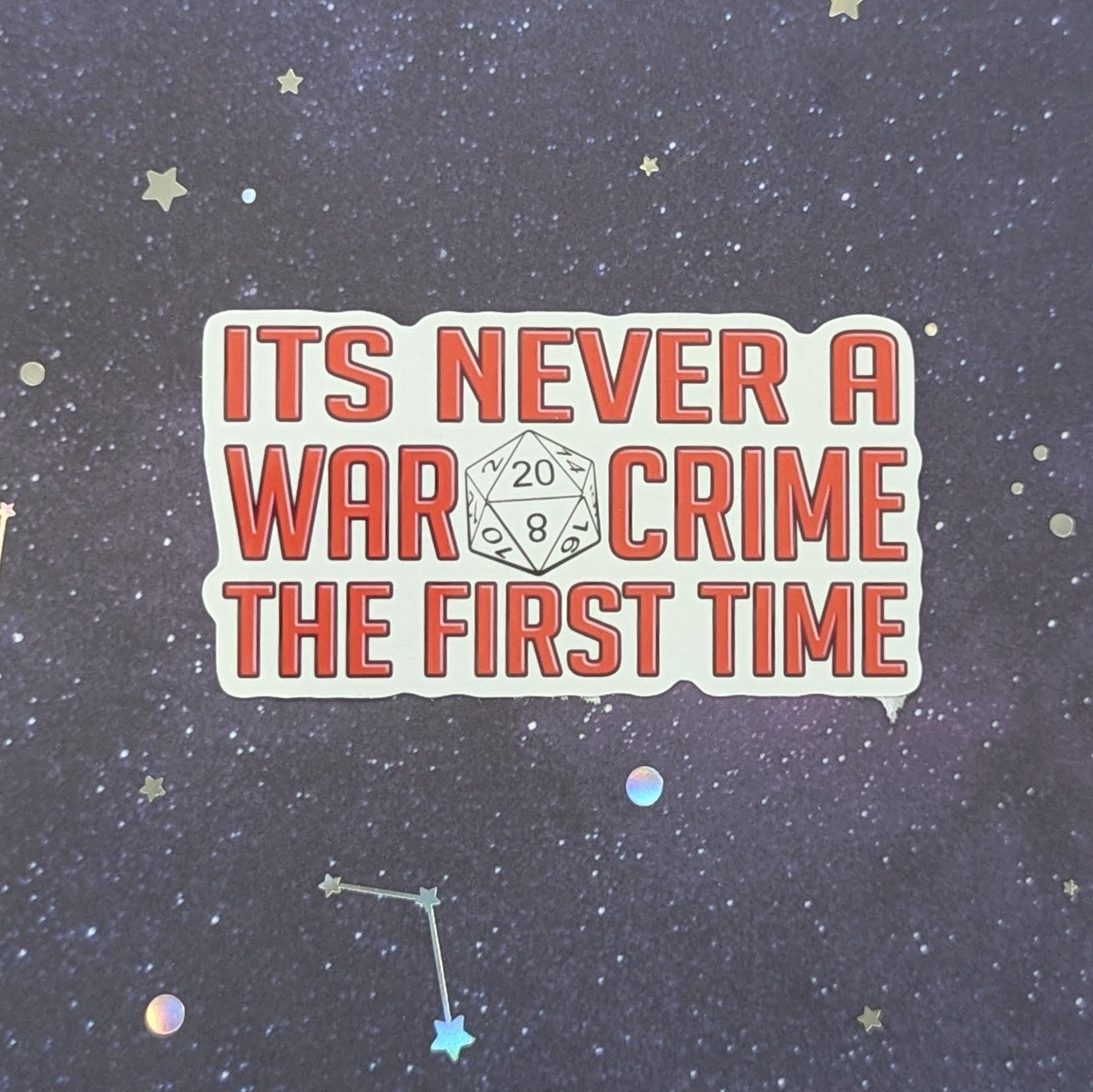 It's never a war crime the first time Sticker