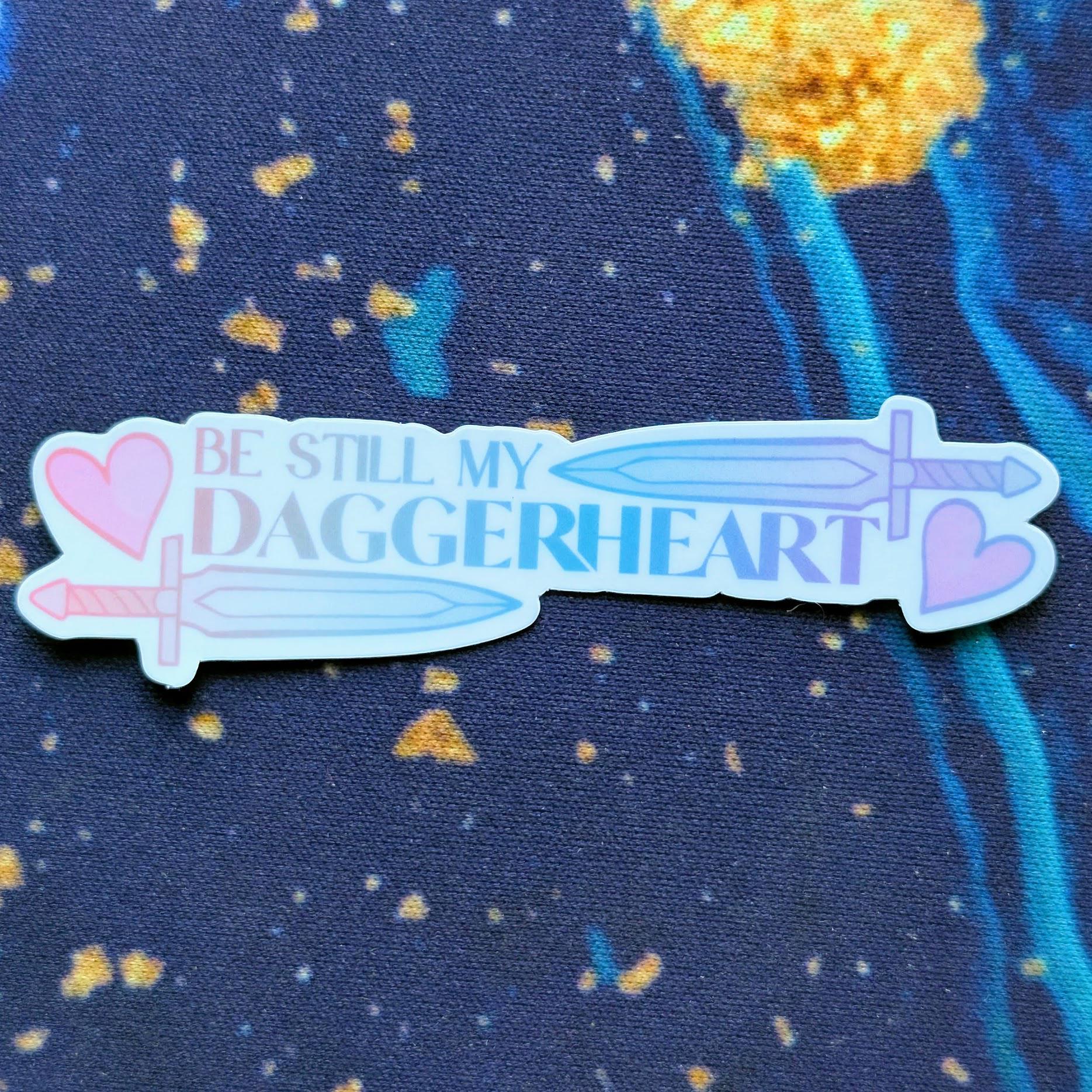 Be Still My Daggerheart Sticker | Two Sword Version