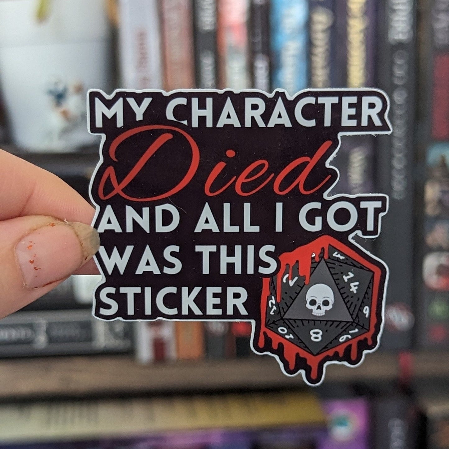 My character died and all I got was this sticker