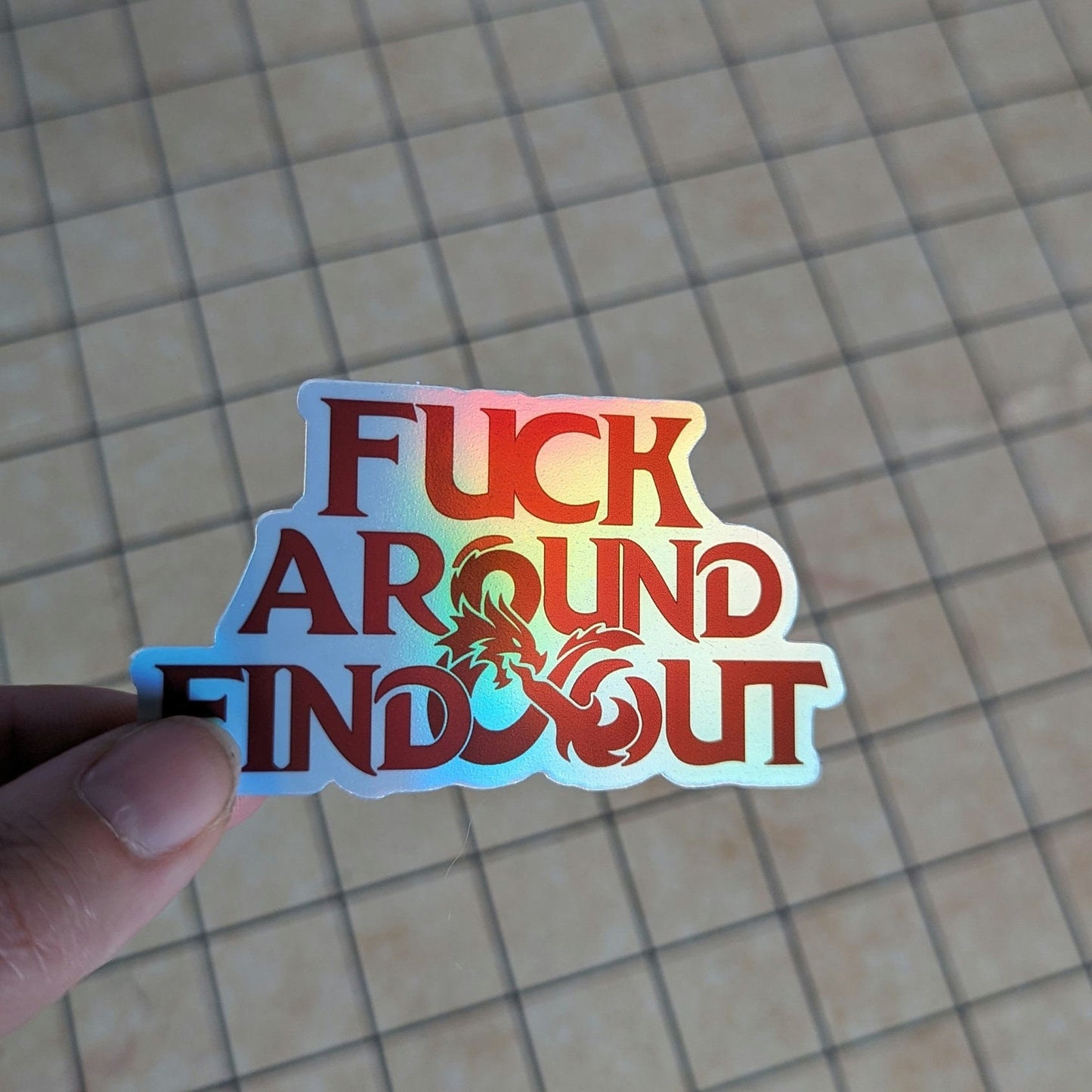 D&D Fuck around and find out holographic sticker | multiple colors | pink, red, | dungeons and dragons | DND