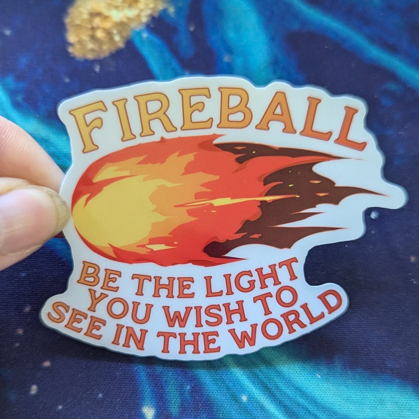 Fireball - be the light you wish to see in the world | D&D sticker | waterproof | sparkle, holographic | dungeons and dragons | tabletop