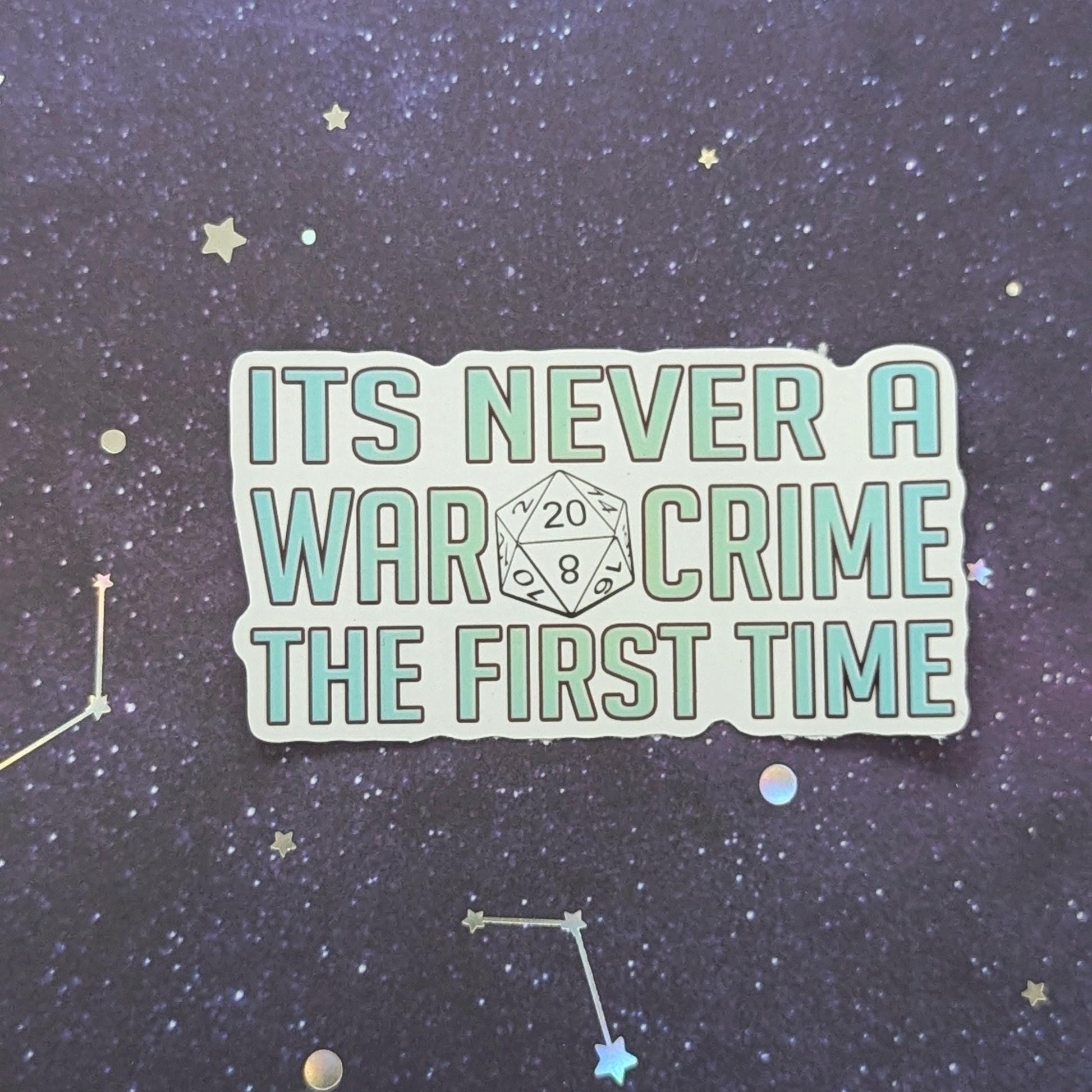 It's never a war crime the first time Sticker