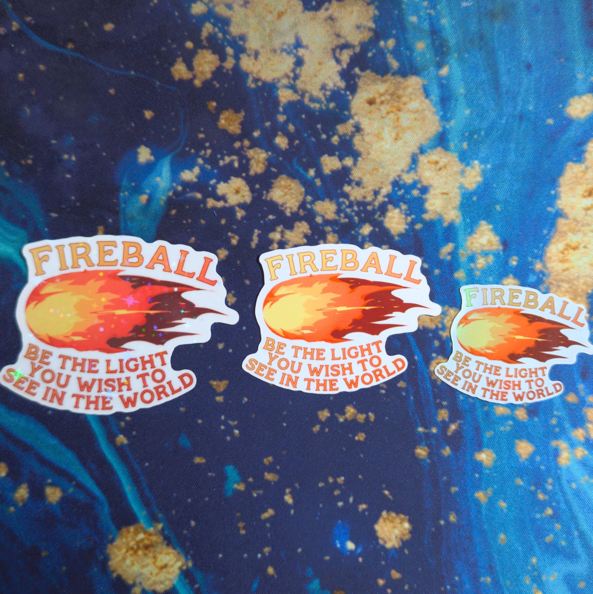 Fireball - be the light you wish to see in the world Sticker
