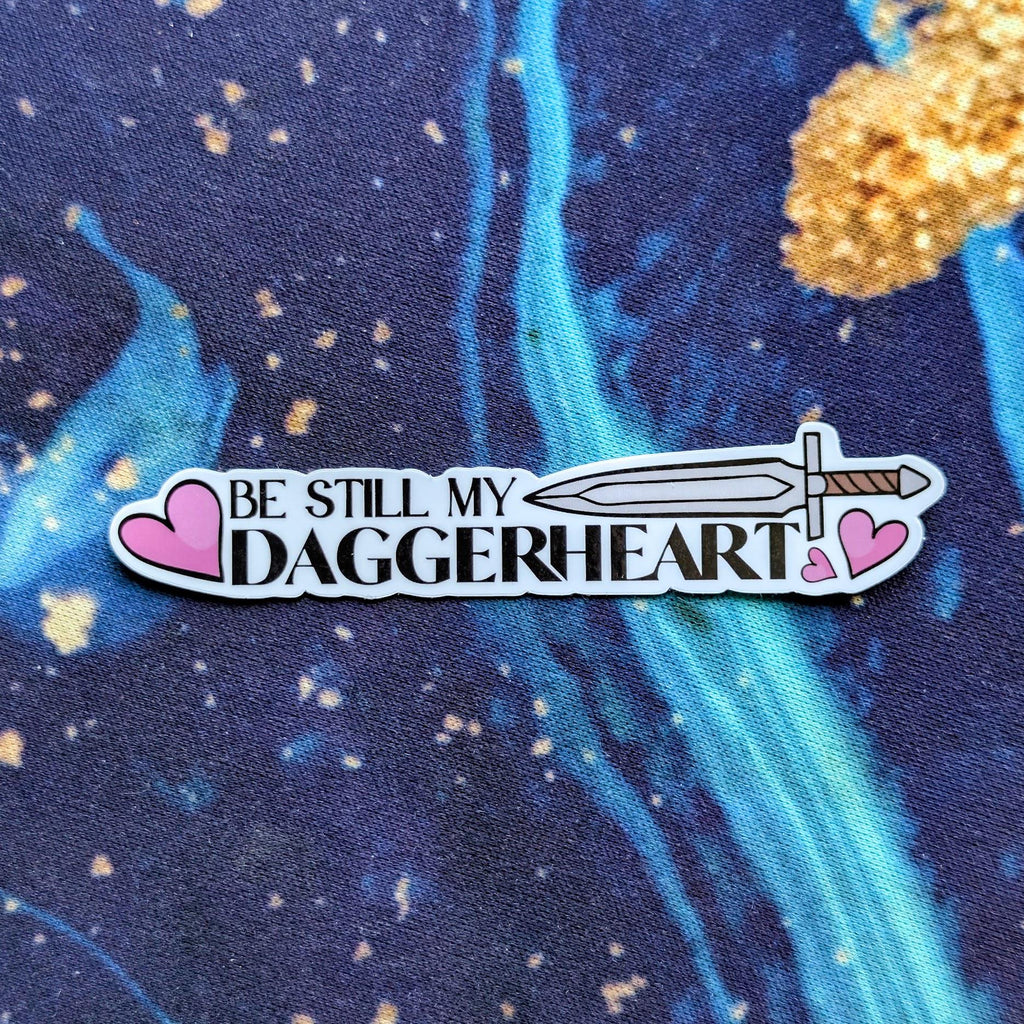 Be Still My Daggerheart Sticker | One Sword Version